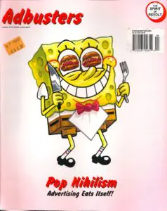 Spongebob adbusters - pop nihilism.
