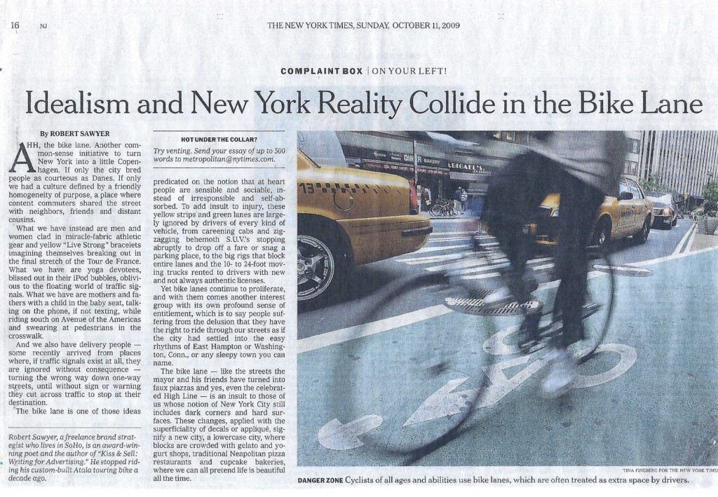 Idealism and new york reality collided on the bike lane.