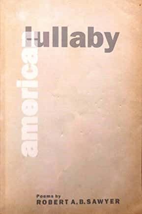 American hullaby by robert a sawyer.